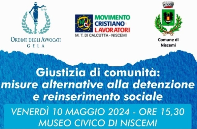 Niscemi. "Giustizia di comunità: misure alternative alla detenzione e reinserimento sociale". Se ne parla oggi al Museo Civico